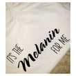 “Melanin for Me” tee